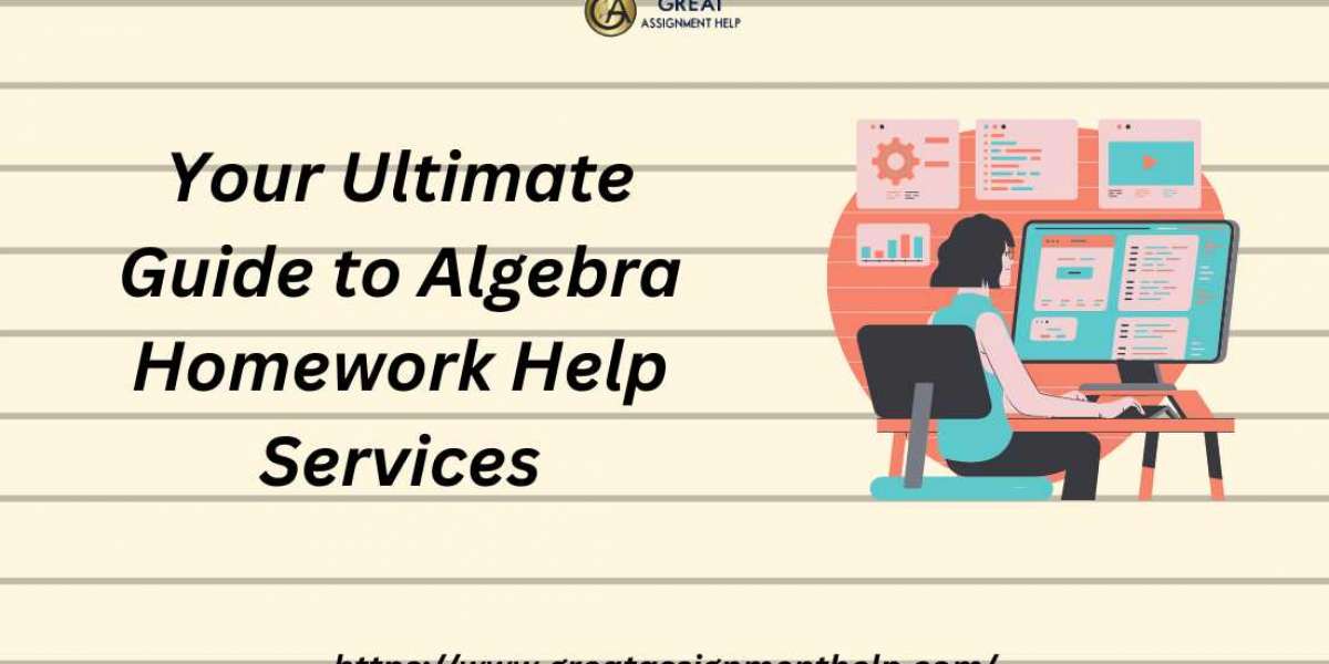 Your Ultimate Guide to Algebra Homework Help Services