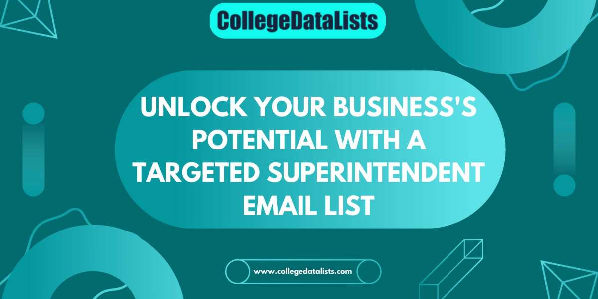 Unlock Your Business's Potential with a Targeted Superintendent Email List