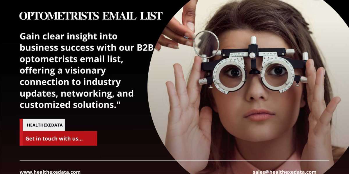 Boosting Business Success: The Power of Optometrists Email List