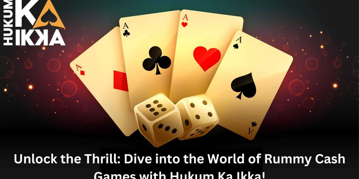 Unlock the Thrill: Dive into the World of Rummy Cash Games with Hukum Ka Ikka!