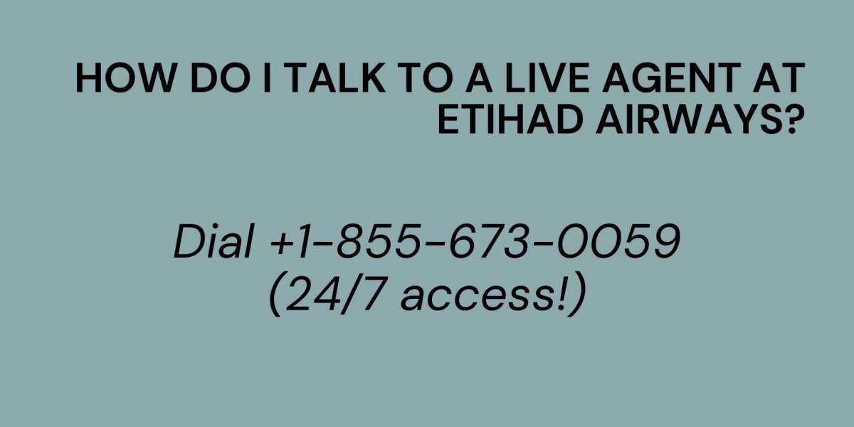 How Do I Talk To A Live Agent at Etihad Airways?