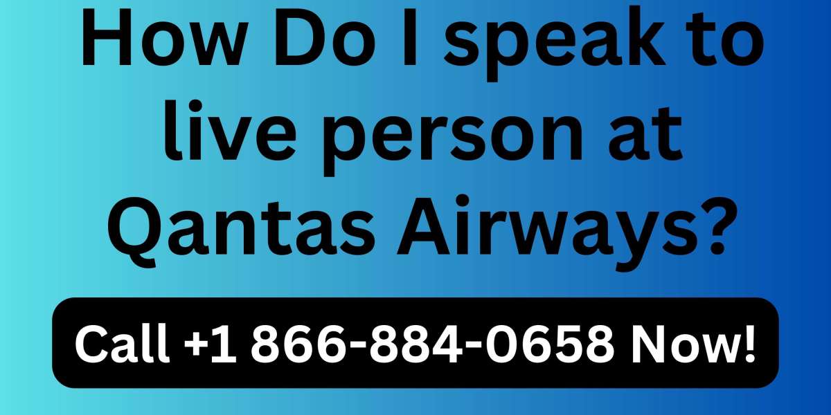 How Do I speak to live person at Qantas Airways: (Quick Assist) +1 866-884-0658
