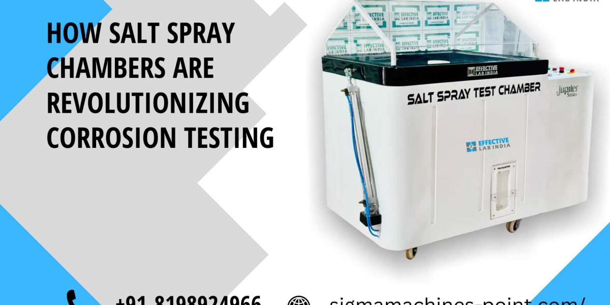 How Salt Spray Chambers Can Improve Your Product Quality