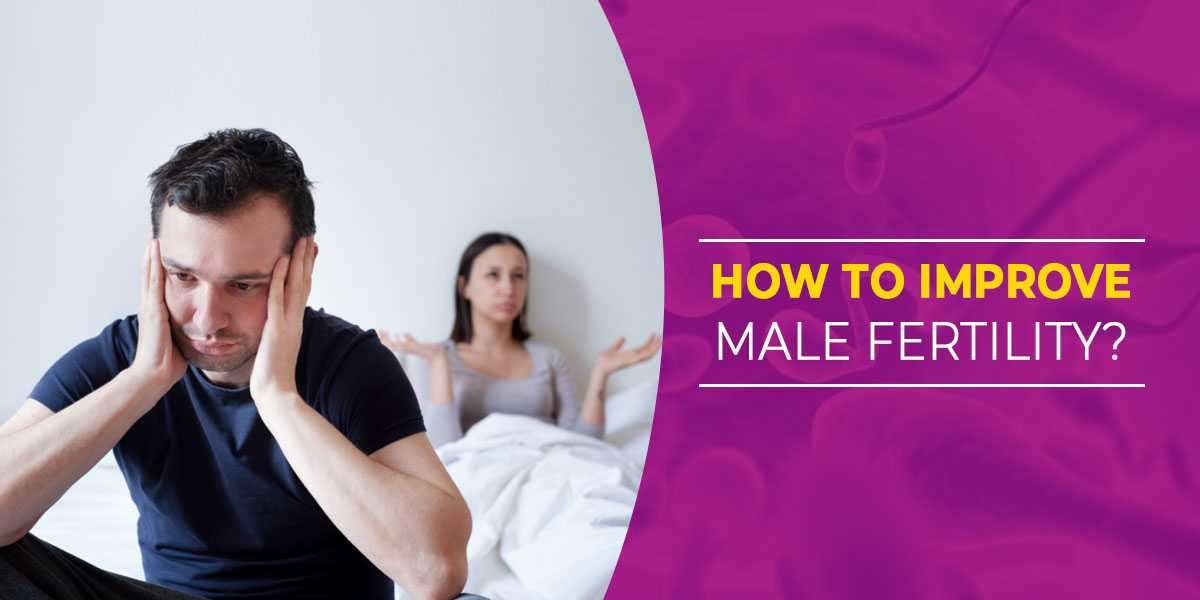 Ways To Boost Sperm Count And Boost Male Fertility