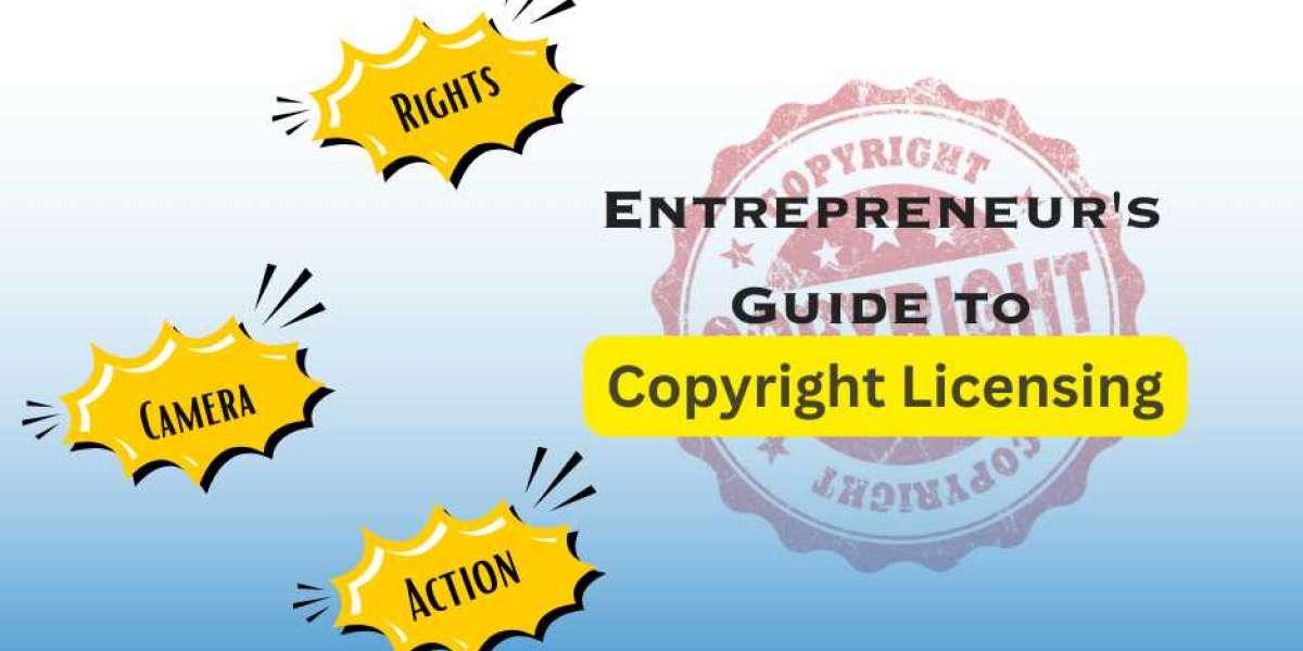 A Guide to Copyright Licensing for Entrepreneurs.
