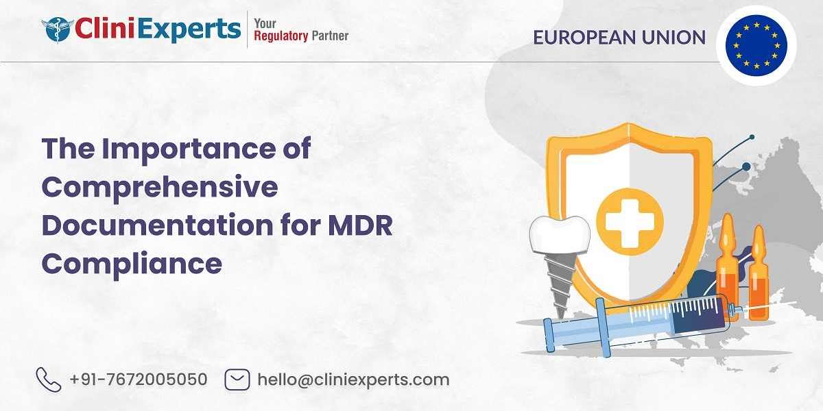 The Vital Role of Thorough Documentation in Achieving MDR Compliance