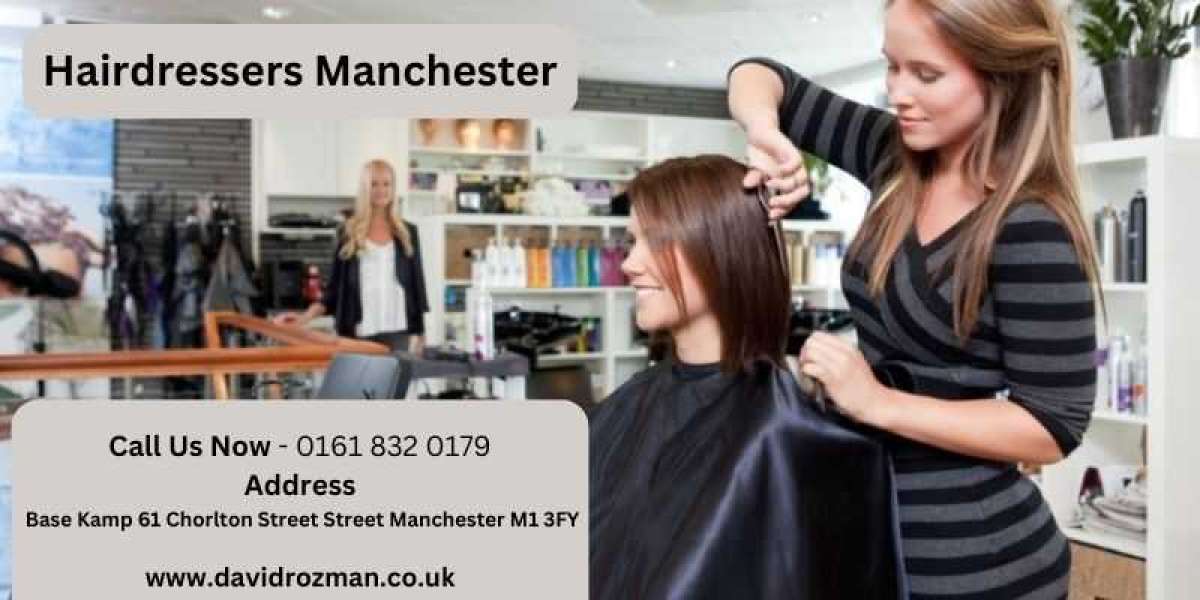 Unlock Your Perfect Look: Finding the Best Hairdressers in Manchester