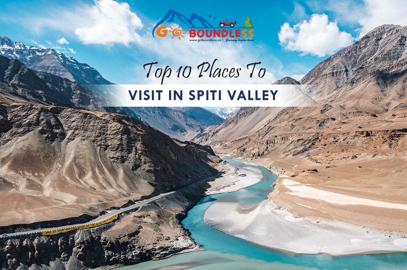 Top 10 Places To Visit In Spiti Valley | Spiti Valley Trip Packages by road | Spiti Valley Tour Packages Cost | Spiti Valley Self Drive Tour | Self Drive Trip To Leh Ladakh - Goboundles