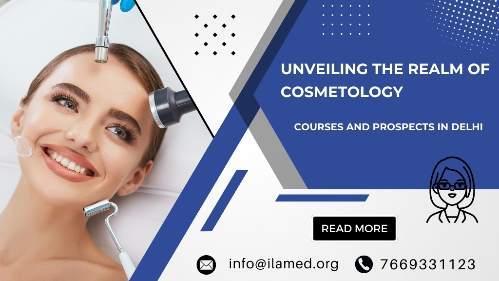 Cosmetology Courses in Delhi | Enhance Your Skills with Ilamed Institute