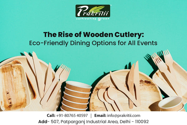 Explore eco-friendly wooden cutlery for all events—sustainable, stylish, and practical. - Prakritii - Cultivating Green