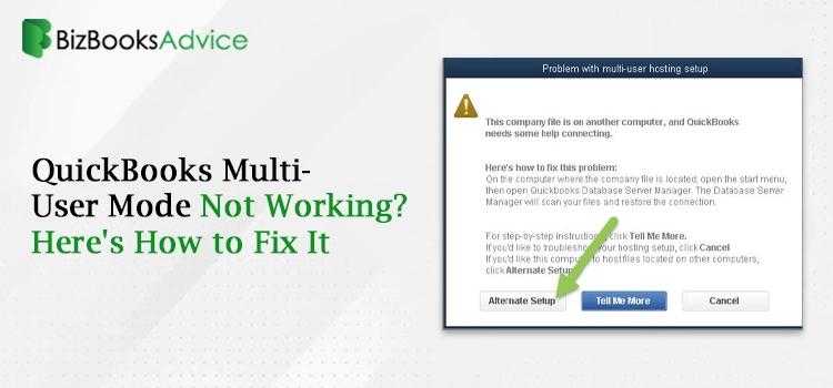 How Can I Fix QuickBooks Multi-User Mode Not Working Issue?