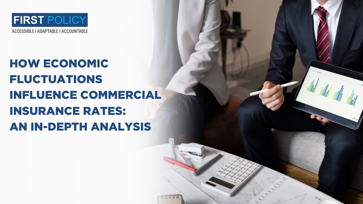 Impact of Economic Changes on Commercial Insurance Rates