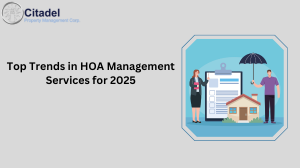 Top Trends in HOA Management Services for 2025