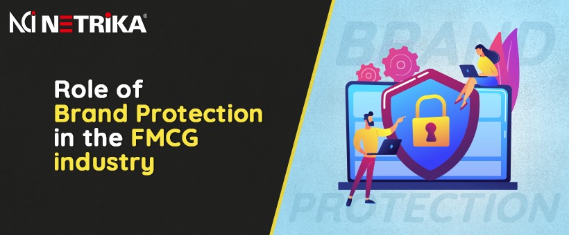 Role of Brand protection in the FMCG industry -