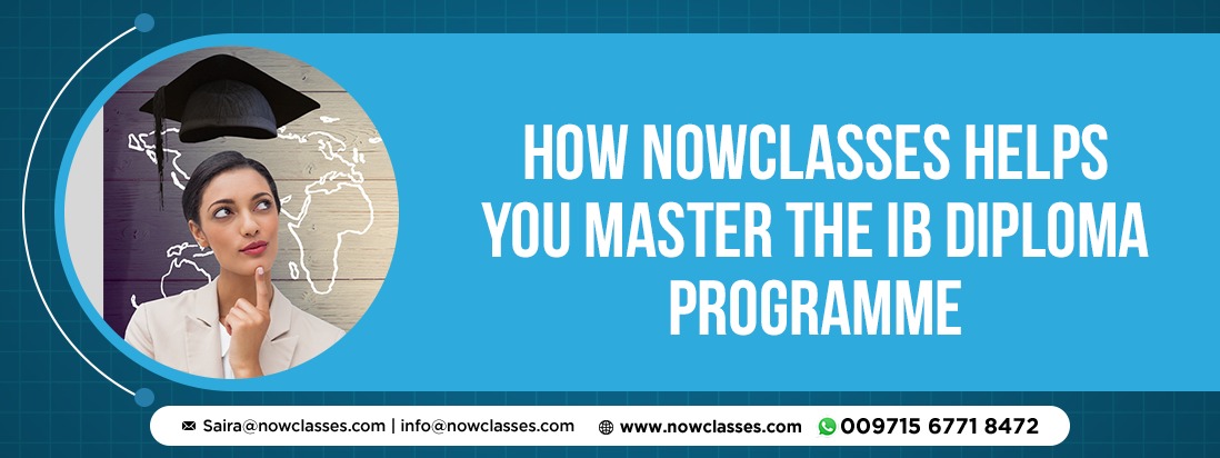 How NowClasses Helps You Master the IB Diploma Programme | NowClasses