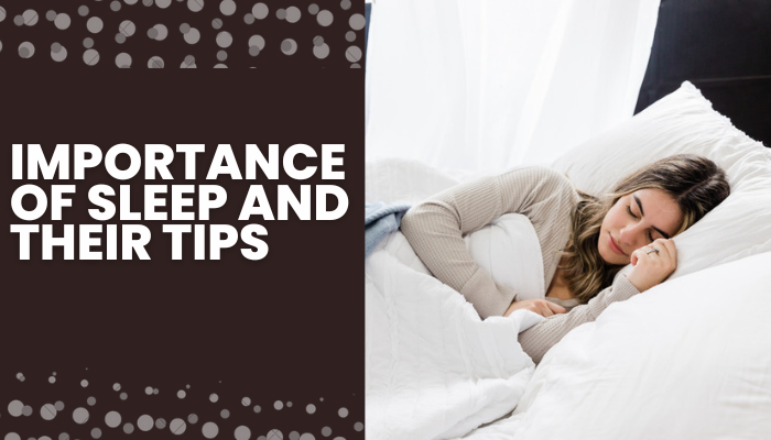 Top 5 Importance of Sleep And Tips For Better Sleep Hygiene