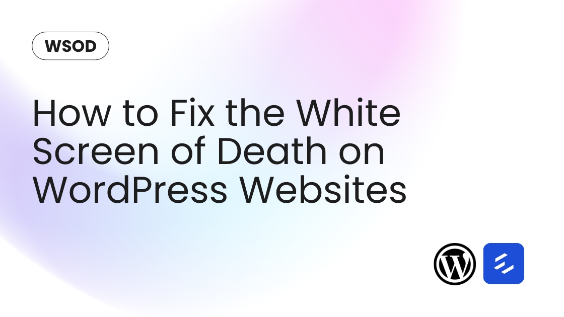 Fix White Screen of Death (WSOD) – Causes, Solutions & Prevention | Erichost