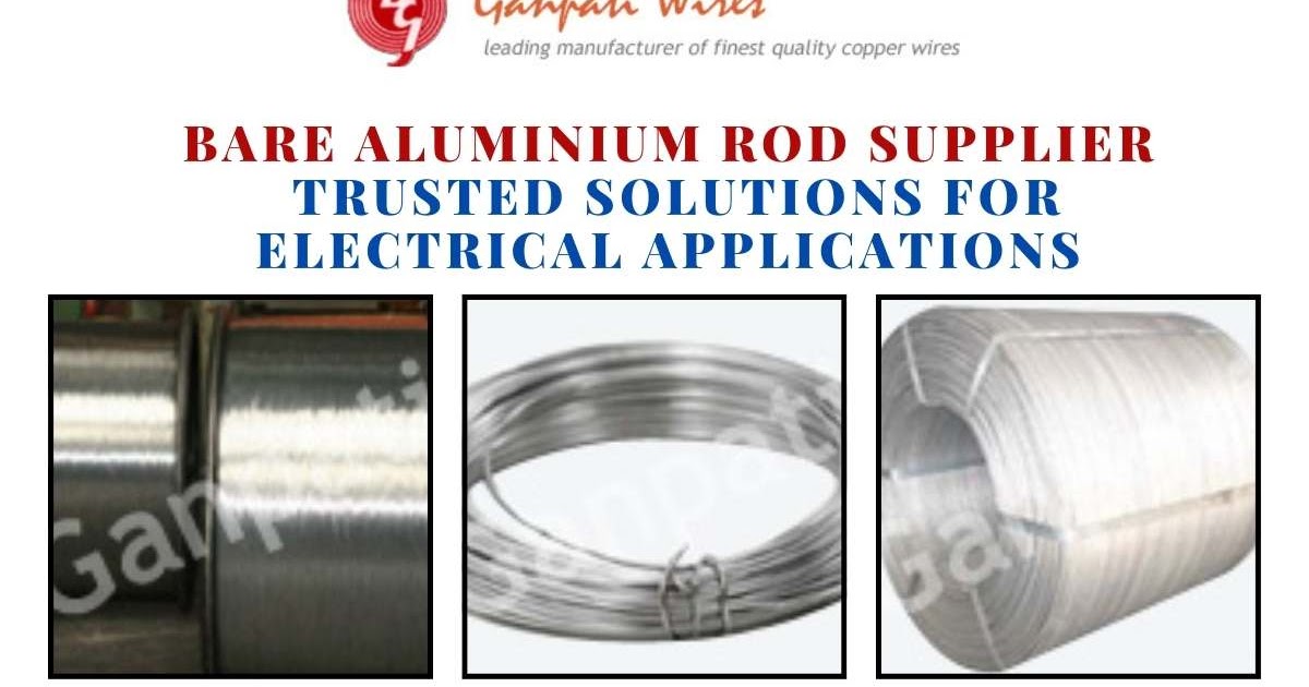 Bare Aluminium Rod Supplier: Trusted Solutions for Electrical Applications