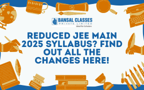 JEE Main 2025 Syllabus Changes | Find Out the Updates