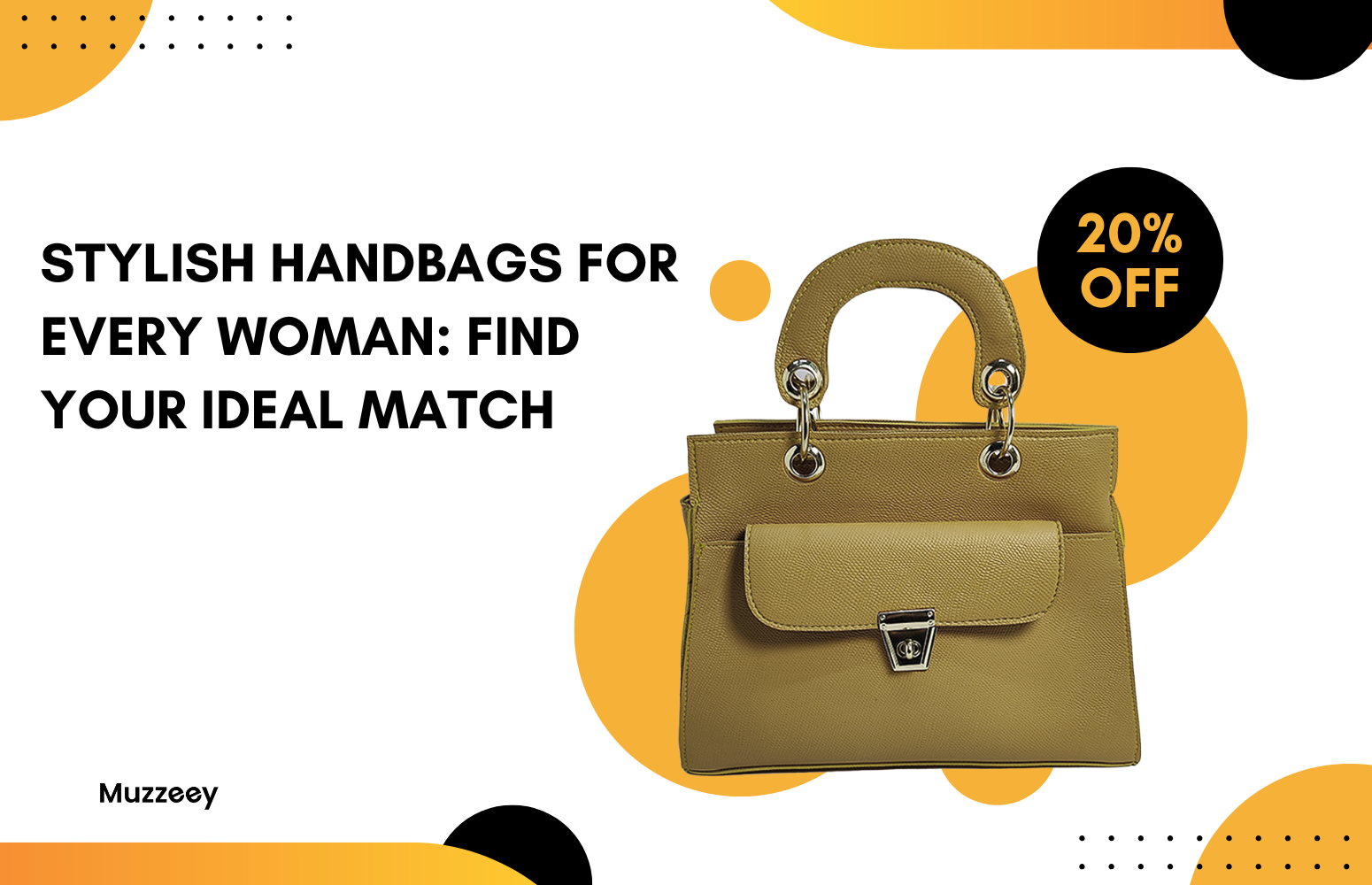 Stylish Handbags for Every Woman: Find Your Ideal Match - Muzzeey