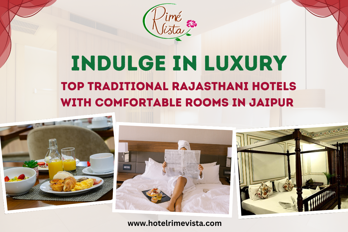 Indulge in Luxury: Top Traditional Rajasthani Hotels with Comfortable Rooms in Jaipur