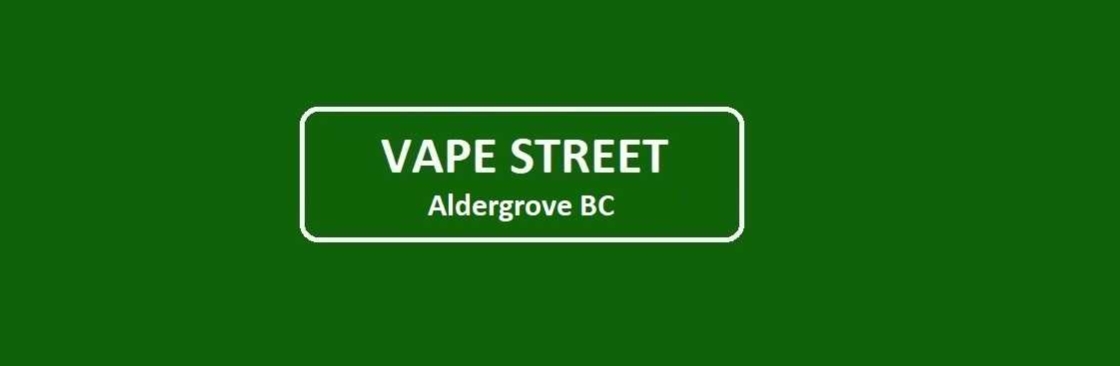 Vape Street Aldergrove BC Cover Image