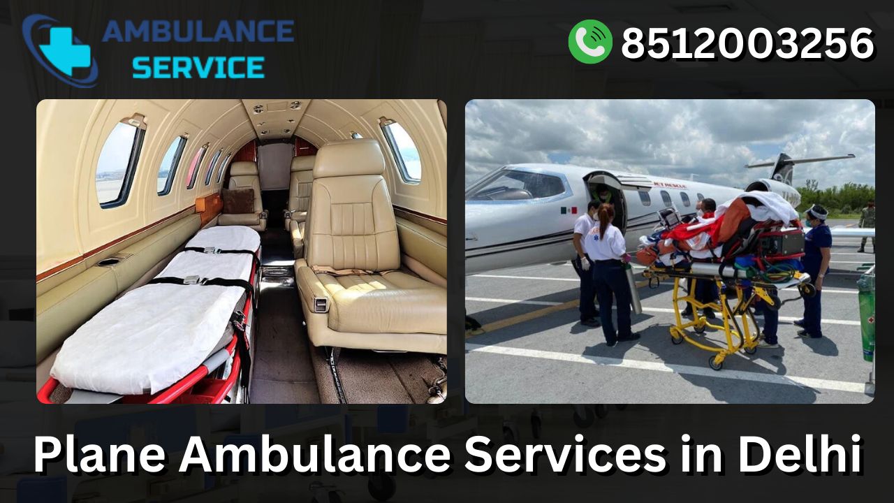 How To Book Plane Ambulance Services in Delhi?