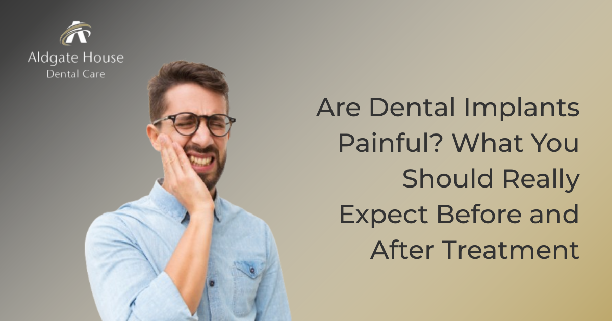 Are Dental Implants Painful? Before & After Treatment Expectations